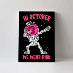 In October We Wear Pink Breast Cancer Pumpkin Halloween Canvas