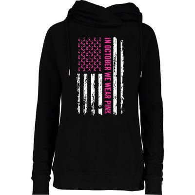 In October We Wear Pink Ribbon Breast Cancer American Flag Womens Funnel Neck Pullover Hood