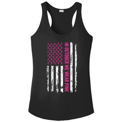 In October We Wear Pink Ribbon Breast Cancer American Flag Ladies PosiCharge Competitor Racerback Tank