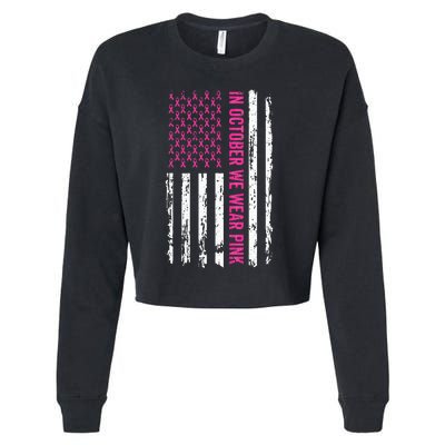 In October We Wear Pink Ribbon Breast Cancer American Flag Cropped Pullover Crew