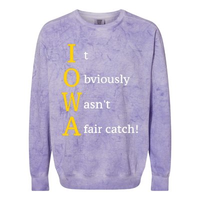 It Obviously Wasn’T A Fair Catch Colorblast Crewneck Sweatshirt