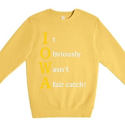 It Obviously Wasn’T A Fair Catch Premium Crewneck Sweatshirt