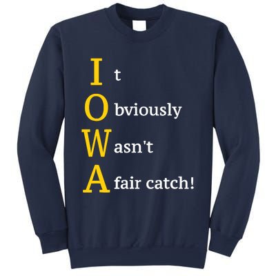 It Obviously Wasn’T A Fair Catch Sweatshirt