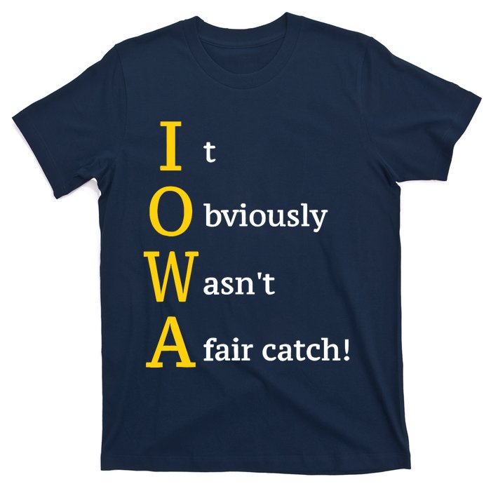 It Obviously Wasn’T A Fair Catch T-Shirt