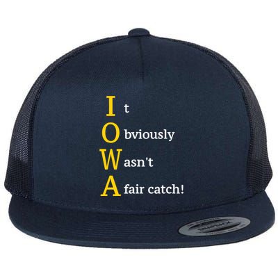 It Obviously Wasn’T A Fair Catch Flat Bill Trucker Hat