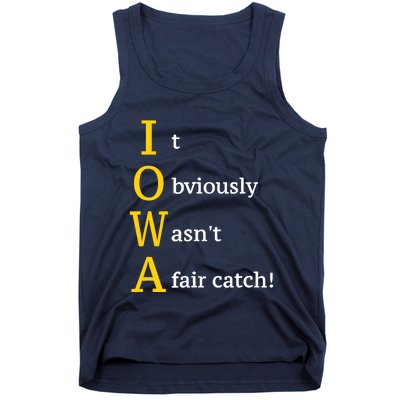 It Obviously Wasn’T A Fair Catch Tank Top