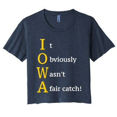 It Obviously Wasn’T A Fair Catch Women's Crop Top Tee