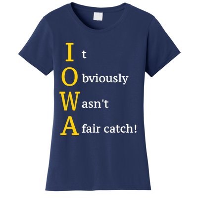 It Obviously Wasn’T A Fair Catch Women's T-Shirt