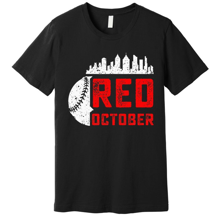 In October We Red Baseball Premium T-Shirt