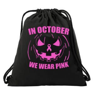 In October We Wear Pink Breast Cancer Halloween Drawstring Bag