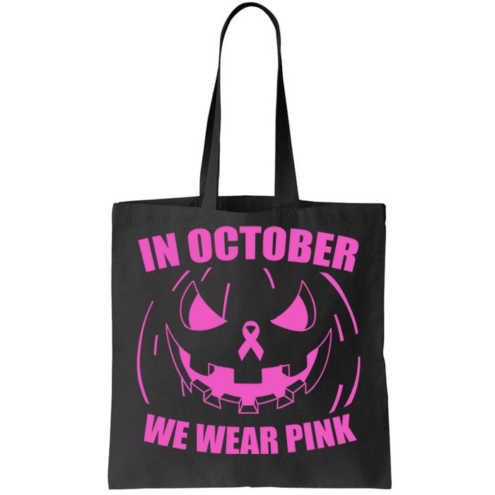 In October We Wear Pink Breast Cancer Halloween Tote Bag