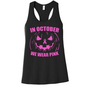 In October We Wear Pink Breast Cancer Halloween Women's Racerback Tank