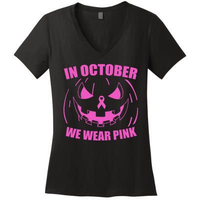 In October We Wear Pink Breast Cancer Halloween Women's V-Neck T-Shirt