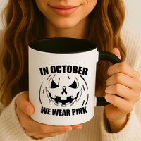 In October We Wear Pink Halloween Breast Cancer Mug