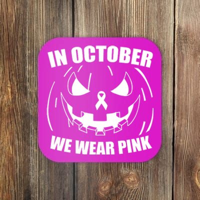 In October We Wear Pink Halloween Breast Cancer Coaster