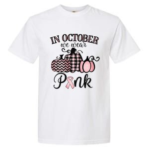 In October We Wear Thanksgiving Breast Cancer Awareness Garment-Dyed Heavyweight T-Shirt