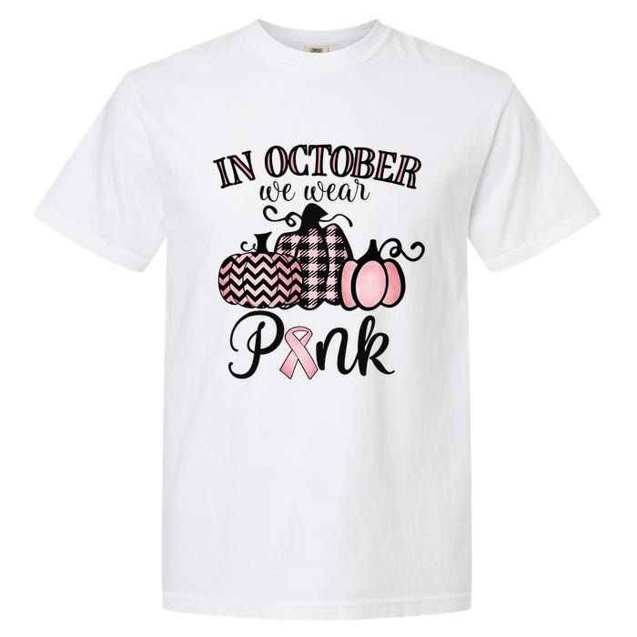 In October We Wear Thanksgiving Breast Cancer Awareness Garment-Dyed Heavyweight T-Shirt