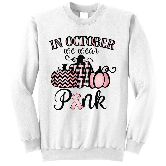 In October We Wear Thanksgiving Breast Cancer Awareness Sweatshirt