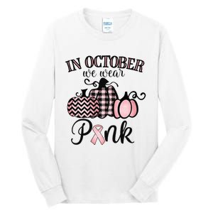 In October We Wear Thanksgiving Breast Cancer Awareness Tall Long Sleeve T-Shirt