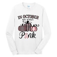 In October We Wear Thanksgiving Breast Cancer Awareness Tall Long Sleeve T-Shirt