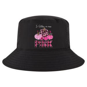 In October We Wear Pink Breast Cancer Awareness Funny Pumpkin Gift Cool Comfort Performance Bucket Hat