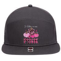 In October We Wear Pink Breast Cancer Awareness Funny Pumpkin Gift 7 Panel Mesh Trucker Snapback Hat