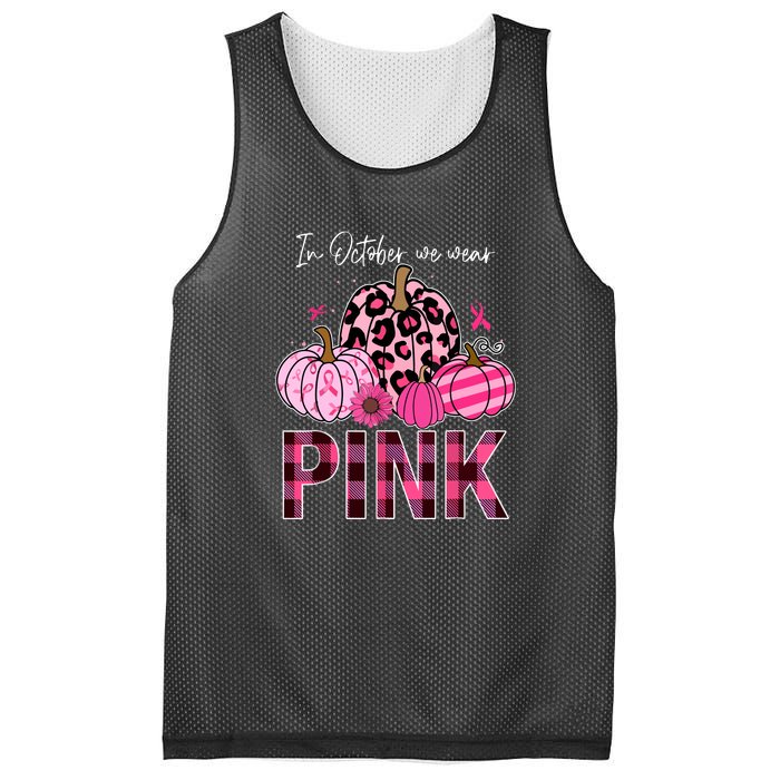 In October We Wear Pink Breast Cancer Awareness Funny Pumpkin Gift Mesh Reversible Basketball Jersey Tank