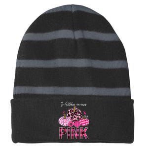 In October We Wear Pink Breast Cancer Awareness Funny Pumpkin Gift Striped Beanie with Solid Band