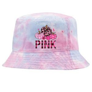 In October We Wear Pink Breast Cancer Awareness Funny Pumpkin Gift Tie-Dyed Bucket Hat