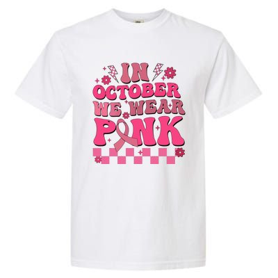 In October We Wear Breast Cancer Awareness Garment-Dyed Heavyweight T-Shirt