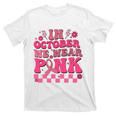 In October We Wear Breast Cancer Awareness T-Shirt