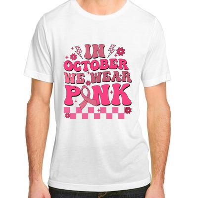 In October We Wear Breast Cancer Awareness Adult ChromaSoft Performance T-Shirt