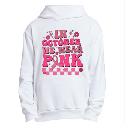 In October We Wear Breast Cancer Awareness Urban Pullover Hoodie