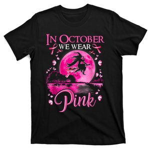 In October We Wear Pink Halloween Witch Breast Cancer Awareness T-Shirt