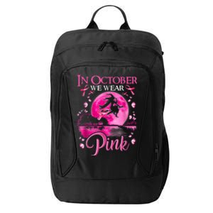 In October We Wear Pink Halloween Witch Breast Cancer Awareness City Backpack