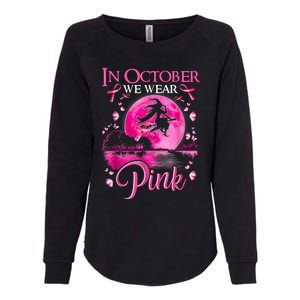 In October We Wear Pink Halloween Witch Breast Cancer Awareness Womens California Wash Sweatshirt