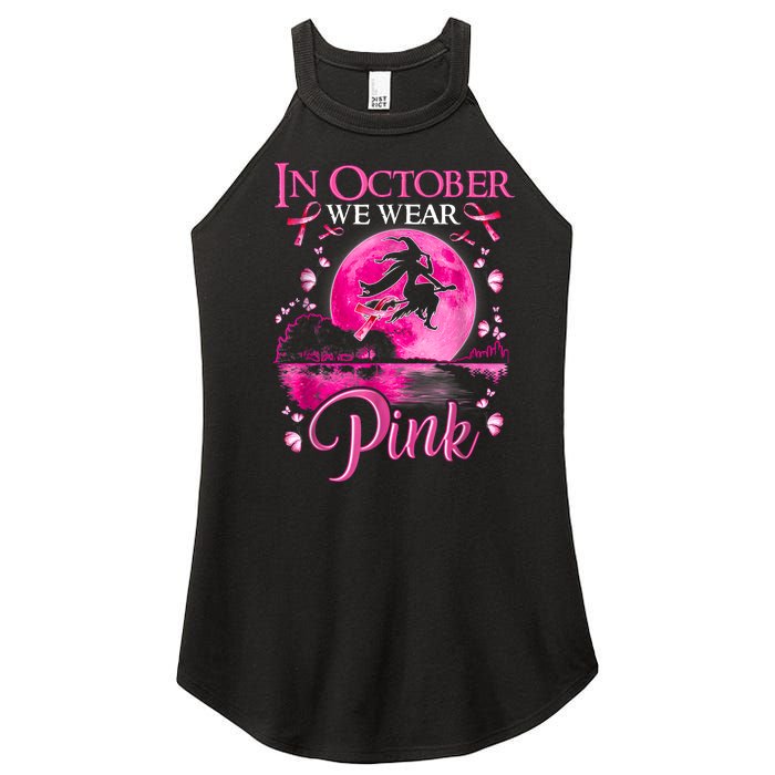 In October We Wear Pink Halloween Witch Breast Cancer Awareness Women's Perfect Tri Rocker Tank