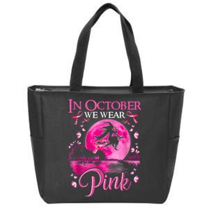 In October We Wear Pink Halloween Witch Breast Cancer Awareness Zip Tote Bag