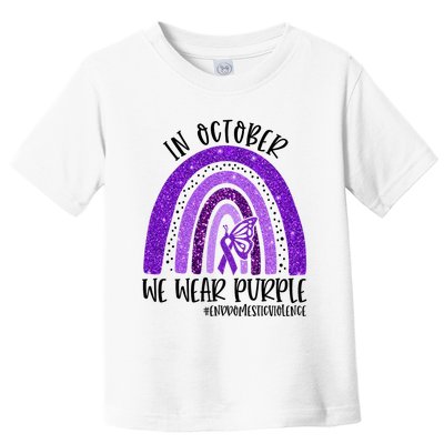 In October We Wear Purple Rainbow End Domestic Violence Toddler T-Shirt