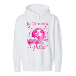 In October We Wear Pink Ribbon Witch Halloween Breast Cancer Garment-Dyed Fleece Hoodie