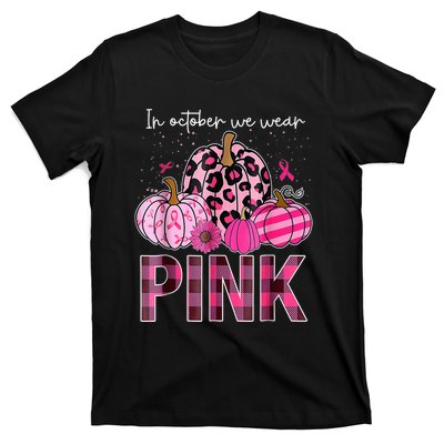 In October We Wear Pink Pumpkin Breast Cancer Awareness T-Shirt