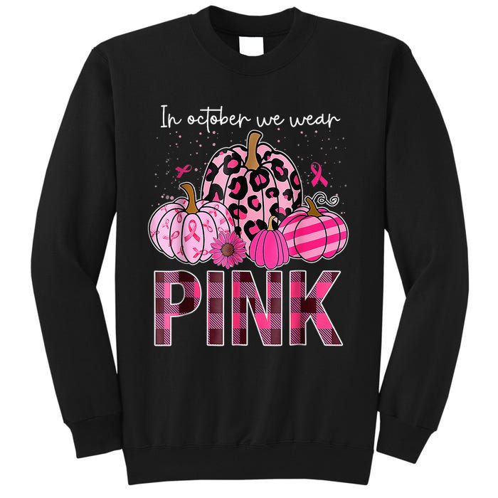 In October We Wear Pink Pumpkin Breast Cancer Awareness Tall Sweatshirt