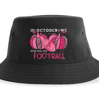 In October We Wear Pink And Watch Football Breast Cancer Sustainable Bucket Hat