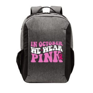 In October We Wear Pink Breast Cancer Ribbon Vector Backpack