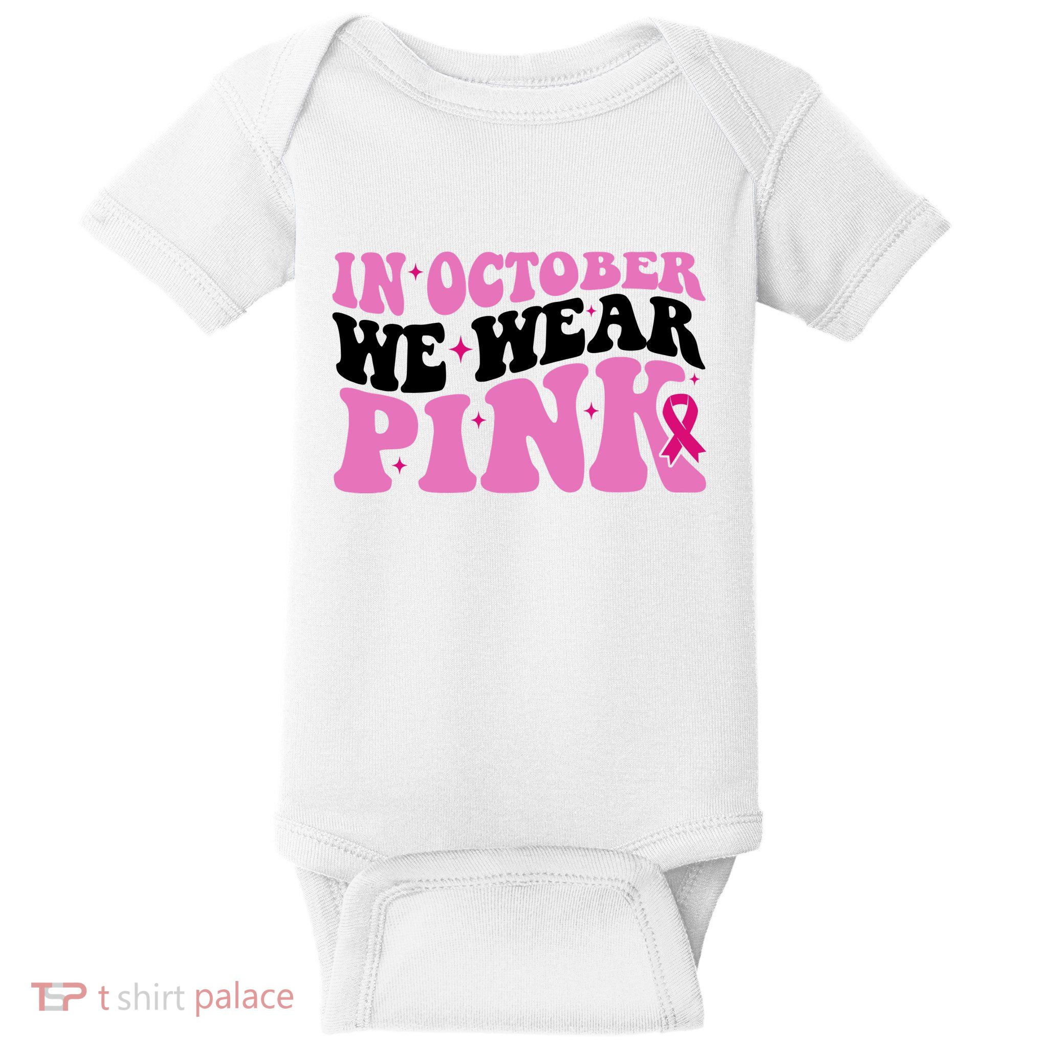 In October We Wear Pink Breast Cancer Ribbon Baby Bodysuit