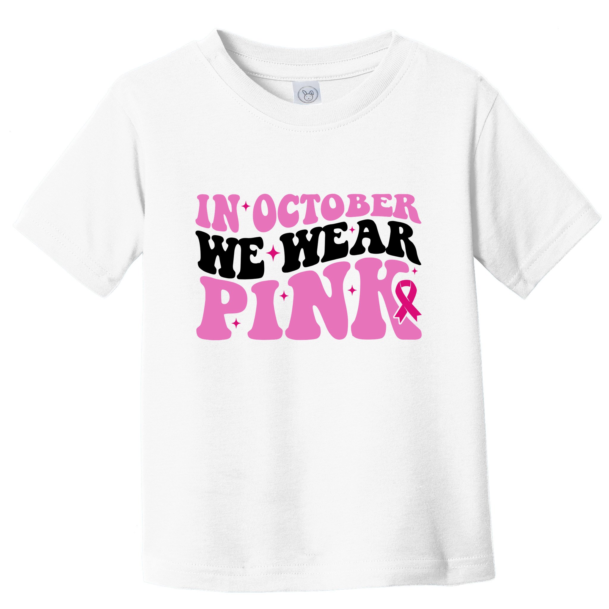 In October We Wear Pink Breast Cancer Ribbon Toddler T-Shirt