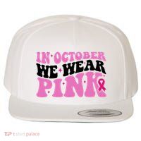 In October We Wear Pink Breast Cancer Ribbon Wool Snapback Cap