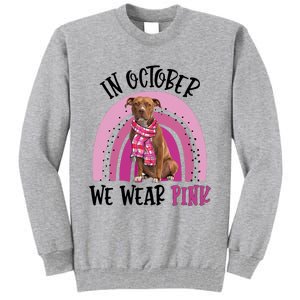 In October We Wear Pink Breast Cancer Pitbull Tall Sweatshirt