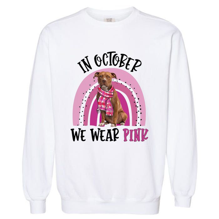 In October We Wear Pink Breast Cancer Pitbull Garment-Dyed Sweatshirt