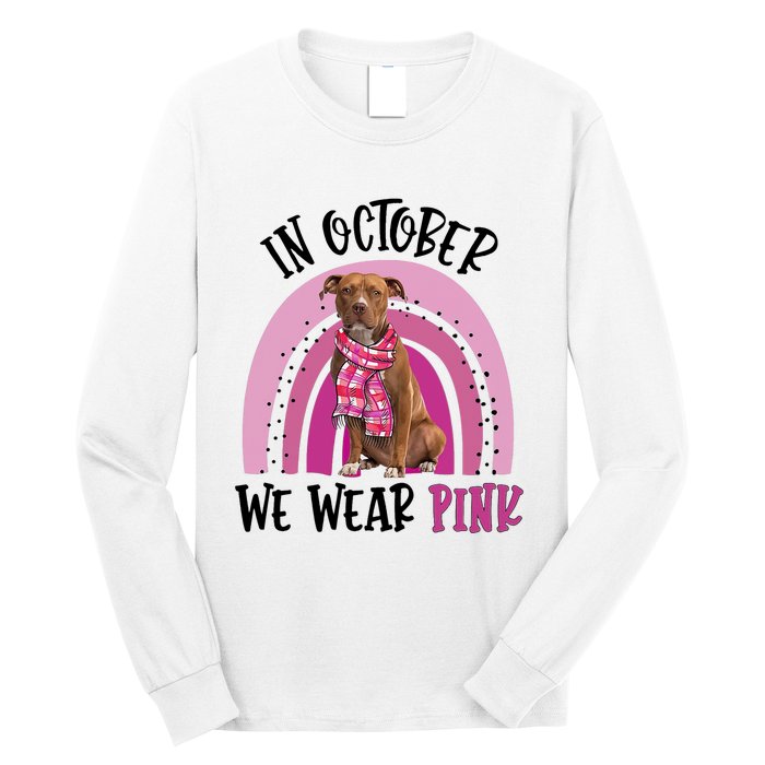 In October We Wear Pink Breast Cancer Pitbull Long Sleeve Shirt